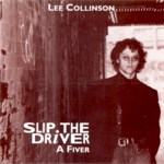 Lee Collinson: Slip the Driver a Fiver (Fledg’ling FLED 3003)