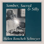 Helen Bonchek Schneyer: Somber, Sacred and Silly (Straight Arrow SAR 9104)