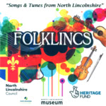 Folklincs: Songs & Tunes from North Lincolnshire (Folklincs F165)