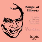 Paul Robeson: Songs of Liberty (Topic TOP63)