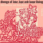 Isla Cameron, Tony Britton: Songs of Love, Lust and Loose Living (Transatlantic XTRA 1042)