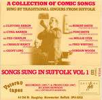 Songs Sung in Suffolk Vol. 1 (Veteran VT101)
