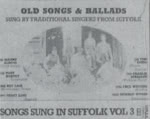 Songs Sung in Suffolk Vol. 3 (Veteran VT103)