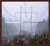 Tim Eriksen: Soul of the January Hills (Appleseed APR CD 1053)