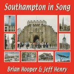 Brian Hooper & Jeff Henry: Southampton in Song (Forest Tracks FTCD 207)