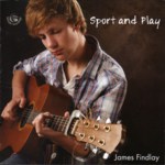 James Findlay: Sport and Play (Fellside FECD238)