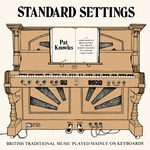 Pat Knowles: Standard Settings (Fellside FE024)