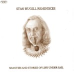 Stan Hugill: Stan Hugill Reminisces (Greenwich Village GVR 217)