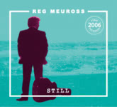 Reg Meuross: Still (Hatsongs HAT016)