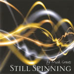 Mick Groves: Still Spinning (Mick Groves EXEG2)