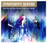 Alice Allen and Patsy Reid: Strathspey Queens (Ardgowan AR02)