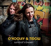 O’Hooley & Tidow: Summat’s Brewin’ (Hum HUM01)