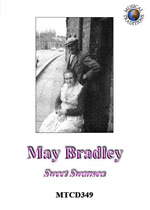 May Bradley: Sweet Swansea (Musical Traditions MTCD349)