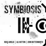 Ross Ainslie,  Ali Hutton, Jenn Butterworth: Symbiosis III (Symbiosis)
