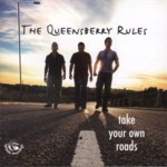 The Queensberry Rules: Take Your Own Roads (Fellside FECD227)