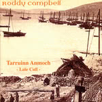 Roddy Campbell: Tarruinn Anmoch (Greentrax CDTRAX191)