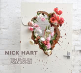 Nick Hart Sings Ten English Folk Songs (Roebuck RRCD003)