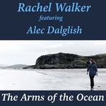 Rachel Walker: The Arms of the Ocean (Ròs Dearg)