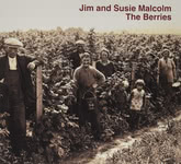 Jim and Susie Malcolm: The Berries (Beltane BELCD113)