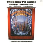 The High Level Ranters with Harry Boardman and Dick Gaughan: The Bonny Pit Laddie (Topic 2-12TS271/2)