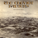 The Cheviot Ranters: The Cheviot Hills (Topic 12TS222)