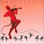 Seannachie: The Devil’s Delight (Raven RRCD003)