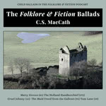 C.S. MacCath: The Folklore & Fiction Ballads (C.S. MacCath)