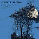 Songs of Ceremony (Topic 12T197)