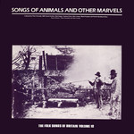Songs of Animals and Other Marvels (Topic 12T198)