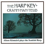Alison Kinnaird: The Harp Key—Crann Nan Teud (Temple COMD1001)