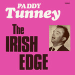 Paddy Tunney: The Irish Edge (Topic 12T165)