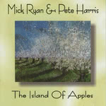 Mick Ryan & Pete Harris: The Island of Apples (WildGoose WGS339CD)