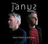 Steve Tilston & Jez Lowe: The Janus Game (Tantobie TTRCD115)