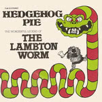 Hedgehog Pie: The Wonderful Legend of the Lambton Worm (Rubber TUB 12)