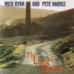 Mick Ryan & Pete Harris: The Long Road (WildGoose WGS305CD)