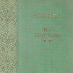 Beguildy: The Mary Webb Songs (Beguildy BEG1)