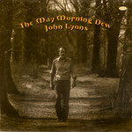 John Lyons: The May Morning Dew (Topic 12TS248)
