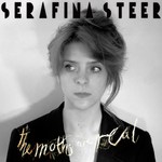 Serafina Steer: The Moths Are Real (Stolen Recordings SR063)