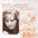 Niamh Parsons with Graham Dunne: The Old Simplicity (Green Linnet GLCD 1232)