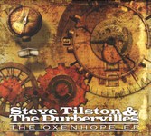 Steve Tilston & The Durbervilles: The Oxenhope EP (Splid CD009)