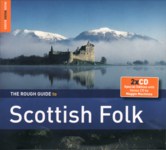The Rough Guide to Scottish Folk (World Music RGNET 1235 CD)