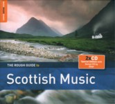The Rough Guide to Scottish Music (World Music RGNET 1310 CD)