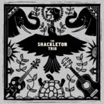 The Shackleton Trio: The Shackleton Trio (Shackleton Trio)