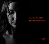 Rachel Newton: The Shadow Side (Shee SHEERACH1)