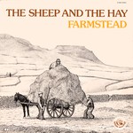 Farmstead: The Sheep and the Hay (Fellside FE005)