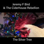 The Ciderhouse Rebellion: The Silver Tree (The Ciderhouse Rebellion)