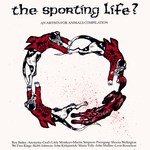 The Sporting Life? (Agit-Prop PROP 6)