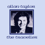 Allan Taylor: The Traveller (Rubber RUBCD026)