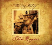 Stan Rogers: The Very Best of Stan Rogers (Borealis FCM 013D)