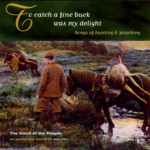 To Catch a Fine Buck Was My Delight (Topic TSCD668)
